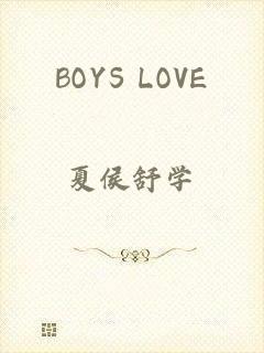 BOYS LOVE